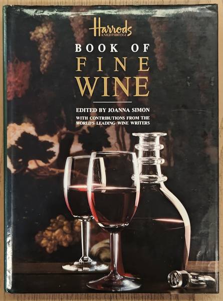 SIMON, JOANNA. Harrods Book of Fine Wines.