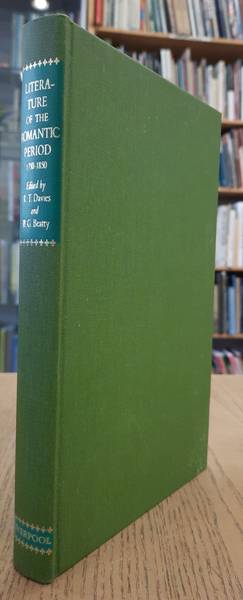 DAVIES, R. T. & BEATTY, B. G. Literature of the Romantic Period, 1750-1850