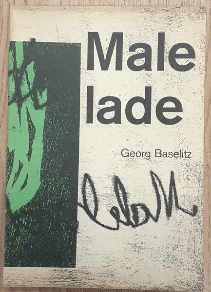 BASELITZ, GEORG Georg Baselitz. Malelade.