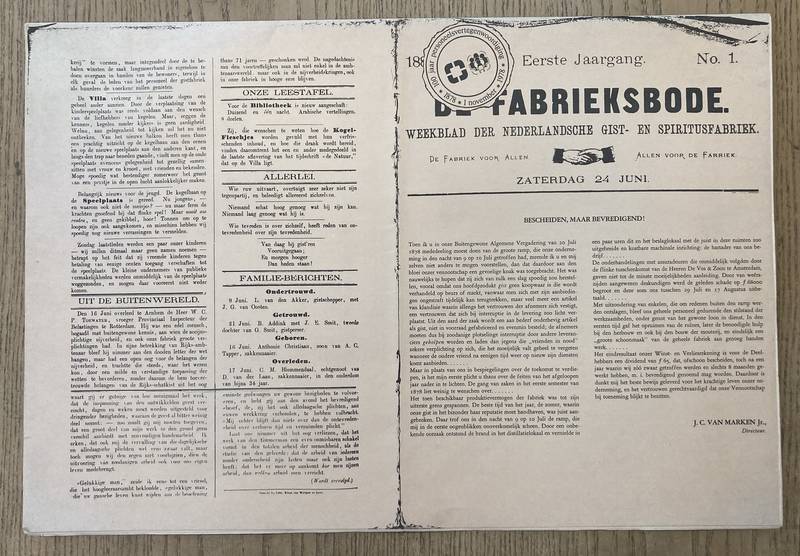NEDERLANDSCHE GIST- EN SPIRITUSFABRIEK--DE FABRIEK. De Fabrieksbode. Weekblad der Nederlandsche Gist- en Spiritusfabriek--de fabriek voor allen-allen voor de voor de Fabriek. Eerste jaargang, No. 1. Zaterdag 24 juni 1882.
