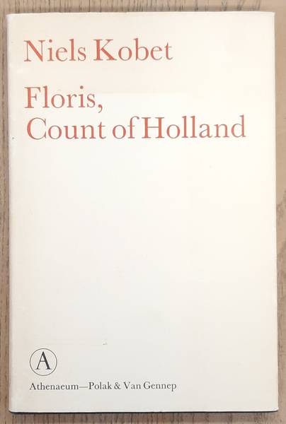 KOBET, NIELS. & BOLKESTEIN, FRITS. Floris, Count of Holland