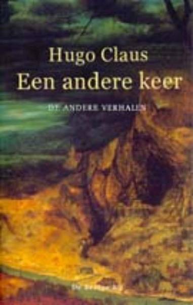 CLAUS, HUGO. Een andere keer en andere verhalen.