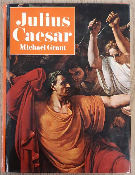 GRANT, MICHAEL. Julius Caesar.