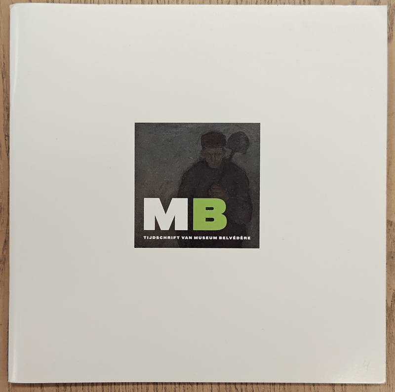 MUSEUM BELVÉDÈRE. MB 4. MuseuM Braak. Tijdschrift van het Museum Belvédère. [4MB]