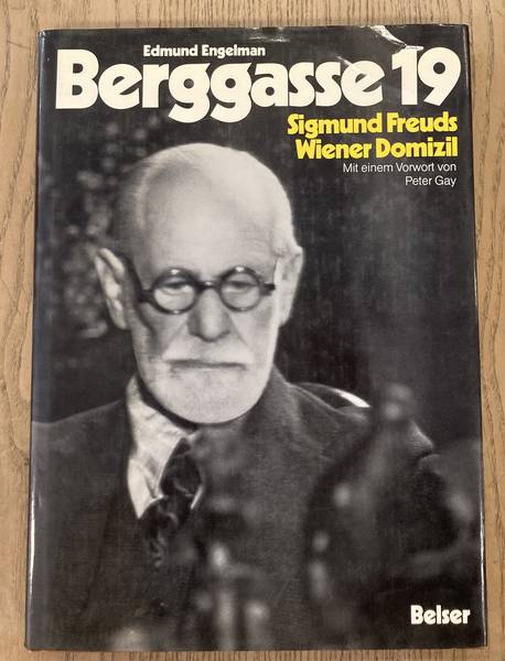 ENGELMAN, EDMUND & PETER GAY[VORWORT]. BERGGASSE 19. Sigmund Freuds Wiener Domizil.