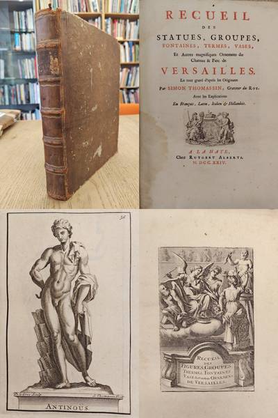 THOMASSIN, SIMON. Recueil des Statues, Groupes, Fontaines, Termes, Vases, Et Autres magnifiques Ornemems du Chateau & Parc de Versailles.