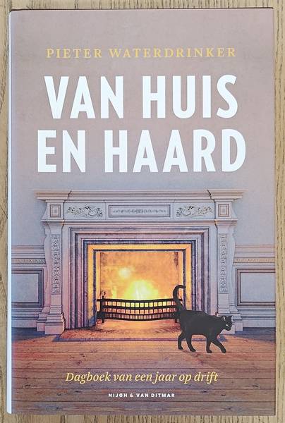 WATERDRINKER, PIETER. Van huis en haard, Dagboek van een jaar op drift