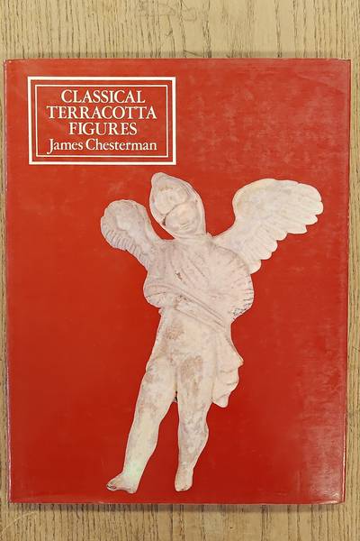 CHESTERMAN, JAMES. Classical terracotta figures