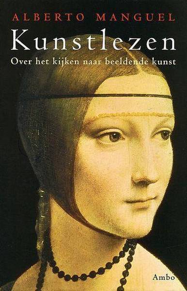 MANGUEL, ALBERTO. Kunstlezen. Over het kijken naar beeldende kunst.