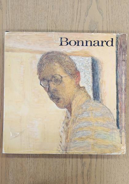 BONNARD &  DOMINIQUE BOZO ET AL. CENTRE GEORGES POMPIDOU. Bonnard. Centre Georges Pompidou Musee National D'art Moderne / The Phillips Collection / Dallas Museum of Art