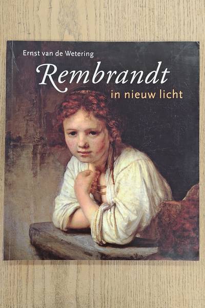 REMBRANDT - ERNST VAN DE WETERING.