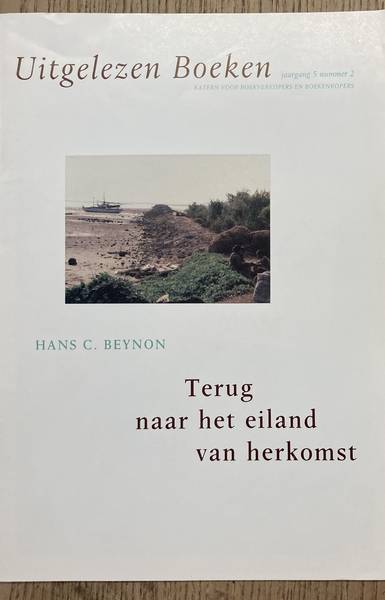 UITGELEZEN BOEKEN. & BEYNON, HANS C. Terug naar het eiland van herkomst. Uitgelezen boeken. Katern voor boekverkopers en boekenkopers. Jaargang 5, nummer 2
