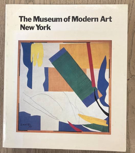 MUSEUM OF MODERN ART (NEW YORK, N. Y. ) The Museum of Modern Art, New York. The History and the Collection. Introduction by Sam Hunter.