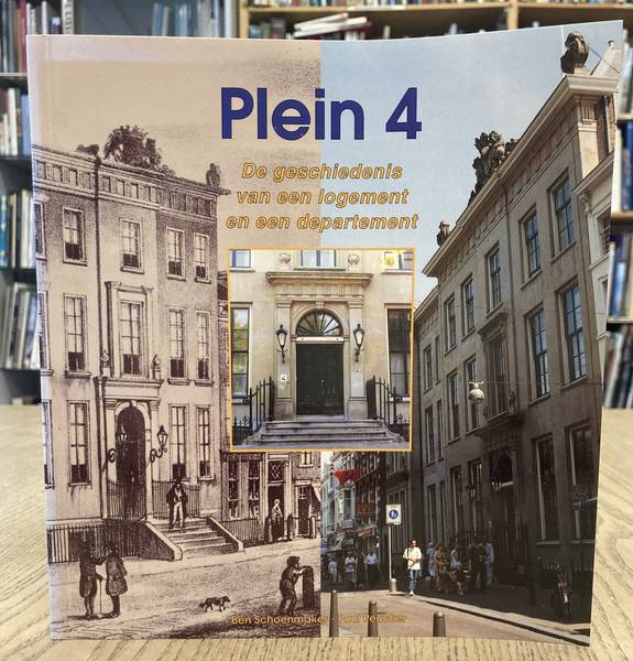 SCHOENMAKER, BEN &  PEUCKER, PAUL. Plein 4. De geschiedenis van een logement en een departement.