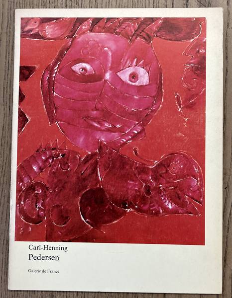 PEDERSEN, CARL-HENNING. Carl-Henning Pedersen. 9 novembre au 31 decembre 1973