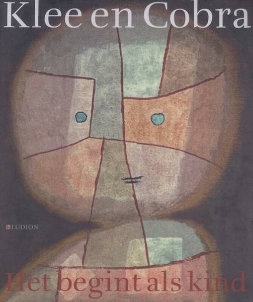 KLEE - MICHAEL BAUMGARTNER; EN ANDEREN. Klee en Cobra. Het begint als kind.