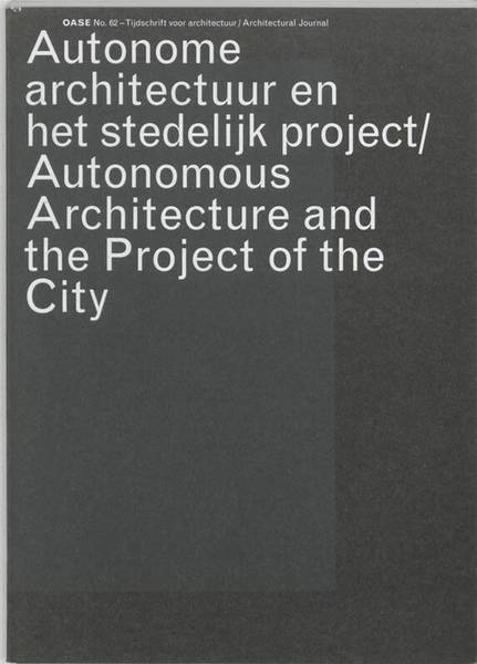 OASE. TIJDSCHRIFT VOOR ARCHITECTUUR / ARCHITECTURAL JOURNAL.