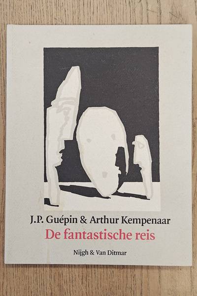 GUÉPIN, J.P. & ARTHUR KEMPENAAR [TEKENINGEN]. De fantastische reis.