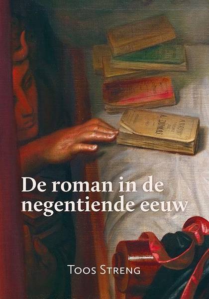 STRENG, TOOS. De roman in de negentiende eeuw.