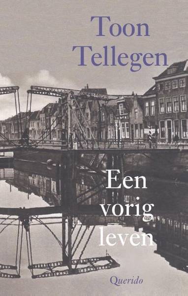 TELLEGEN, TOON. Een vorig leven.