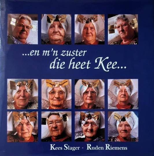 SLAGER, KEES & RUDEN RIEMENS. En m'n zuster die heet Kee. [ 33 Borselse boerinnen ]