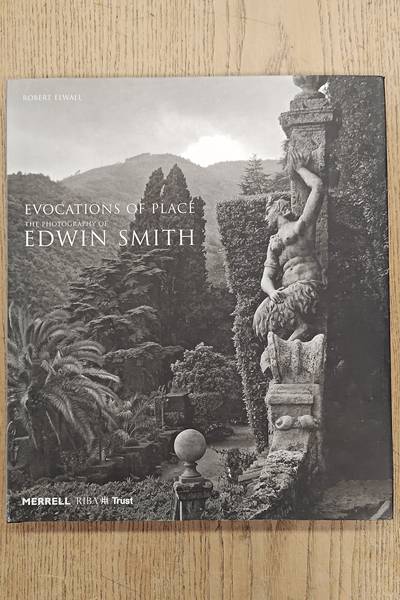 ELWALL, ROBERT. Evocations of Place. The Photography of Edwin Smith.