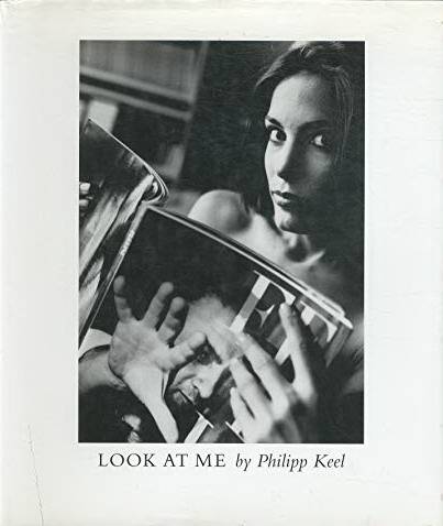 KEEL, PHILIP. & DORIS DORRIE [ENGLISH TEXT]. Look at me.