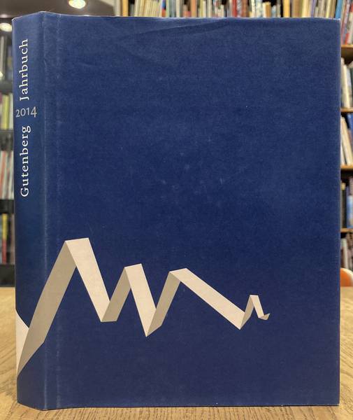 FÜSSEL, STEFAN VON [HRSG]. Gutenberg-Jahrbuch 2014.