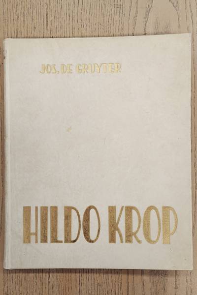 KROP, HILDO - JOS DE GRUYTER. Hildo Krop.