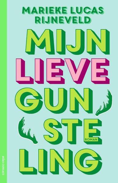 RIJNEVELD, MARIEKE LUCAS. Mijn lieve gunsteling. Roman.