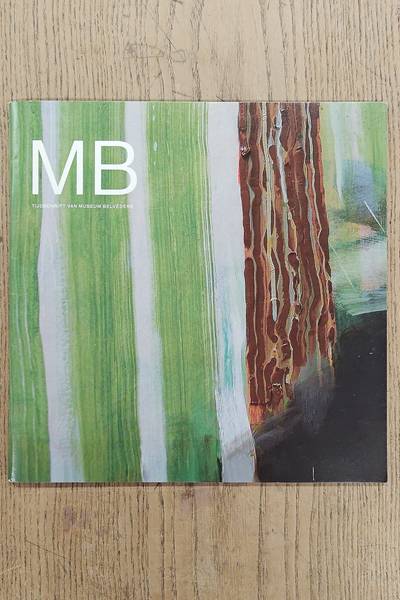 MUSEUM BELVÉDÈRE. MB 6. Museum in beweging. Conservatoren buiten dienst. Tijdschrift van het Museum Belvédère.