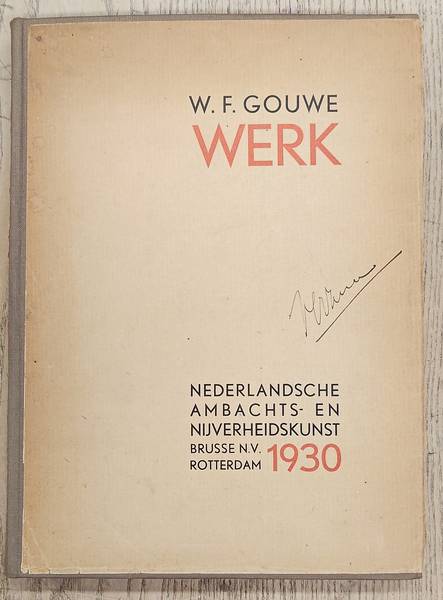 GOUWE, W.F. WERK 1930. Jaarboek van Nederlandsche Ambachts-& Nijverheidskunst.