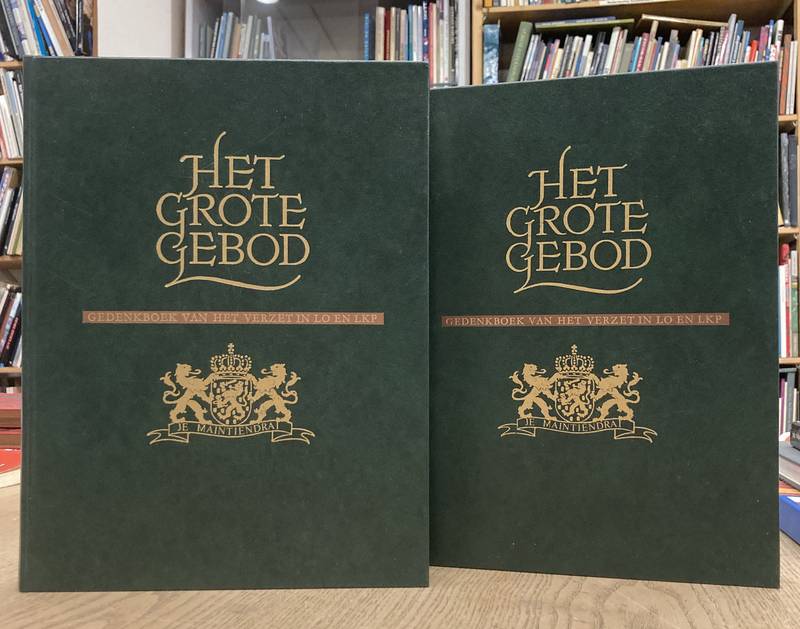 LO EN LKP. Het grote gebod. Gedenkboek van het verzet in LO en LKP. 2 delen.