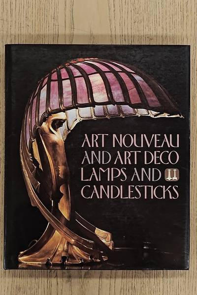 UECKER, WOLF. Art Nouveau and Art Deco Lamps and Candlesticks.