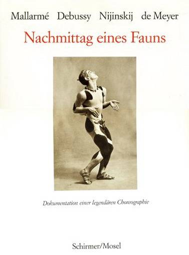 NECTOUX, JEAN-MICHEL (ED.). Nachmittag eines Fauns.  Prélude à l'après-midi d'un faune. Dokumentation einer legendären Choreographie. Mallarmé - Debussy - Nijinskij - de Meyer,