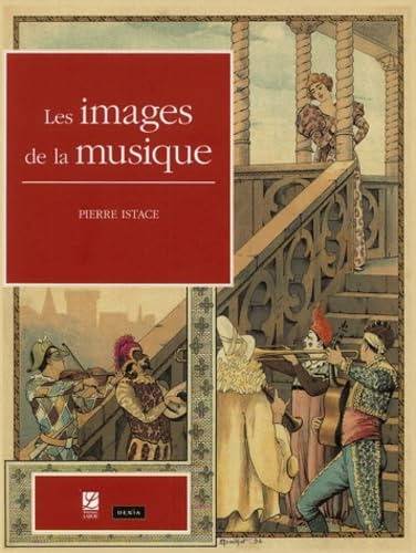 ISTACE, PIERRE. Les Images de la Musique.