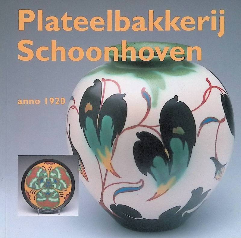 JONGE, LEENDERT DE. Plateelbakkerij Schoonhoven anno 1920. Sieraardewerk van v/h Plateelbakkerij Schoonhoven.