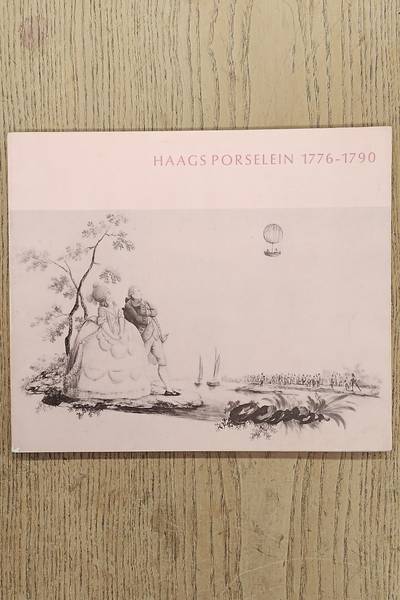 SCHOLTEN, C.L.H. Haags porselein 1776-1790. Een Hollands product volgens de internationale mode.