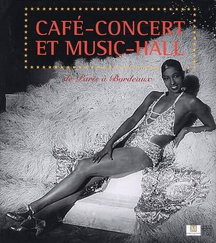 MUSÉE AQUITAINE. Café-concert et Music-Hall de Paris à Bordeaux.