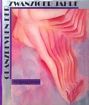 JANSEN, WOLFGANG. Glanzrevuen der zwanziger Jahre.