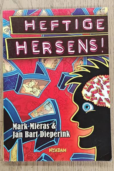 MIERAS, MARK. & DIEPERINK, JAN BART. Heftige hersens!