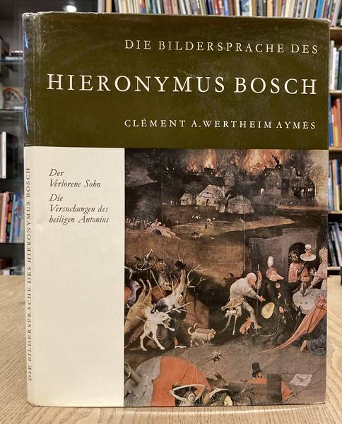 BOSCH, HIERONYMUS - CLÉMENT A. WERTHEIM AYEMÈS.
