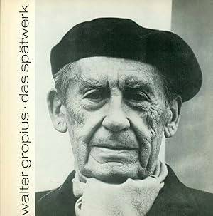 GROPIUS, WALTER - HANS-M. WINGLER [HRSG].
