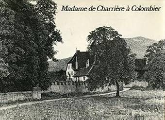 CHARRIERE, ISABELLE DE -   THOMPSON PASQUALI, CONSTANCE. Madame de Charriere a Colombier. Iconographie rassemblee et presentee par Constance Thompson Pasquali.