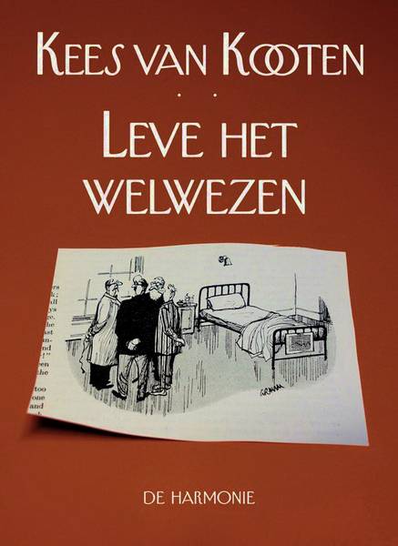 KOOTEN, KEES VAN. Leve het welwezen.