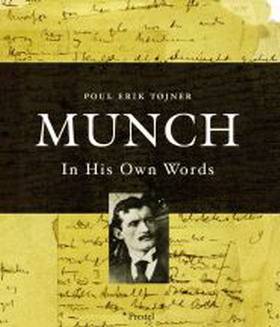 MUNCH, EDVARD - TOJNER, POUL ERIK. Munch. In His Own Words.