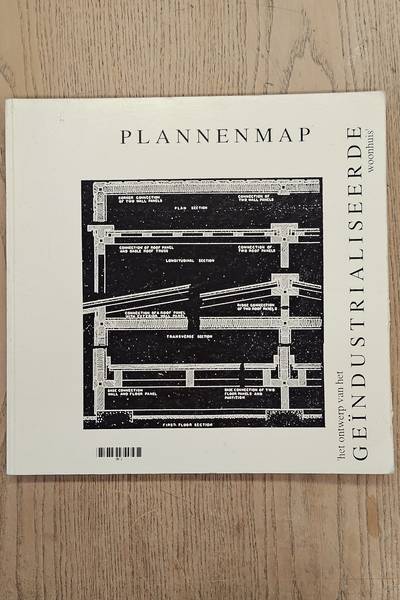 RISSELADA, MAX. & EN ANDEREN. Plannenmap. Het ontwerp van het geïndustrialiseerde woonhuis.