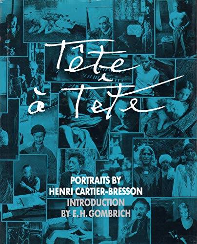 CARTIER-BRESSON, HENRI. Tête à Tête. Portraits by Henri Cartier-Bresson.