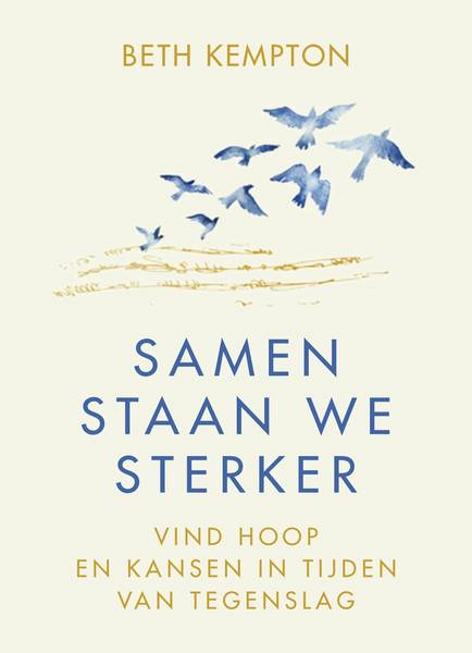 KEMPTON, BETH. Samen staan we sterker, vind hoop en kansen in tijden van tegenslag