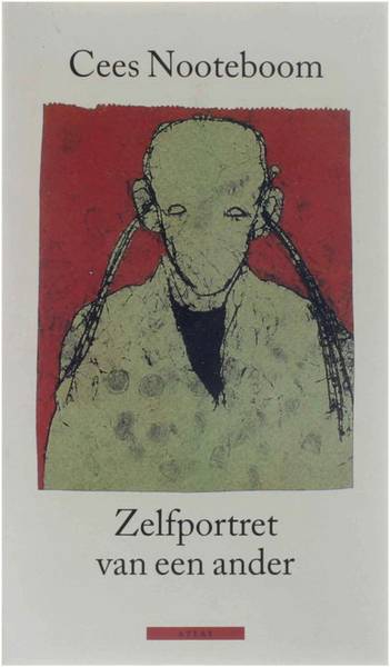 NOOTEBOOM, CEES. Zelfportret van een ander. Dromen van het eiland en de stad van vroeger.